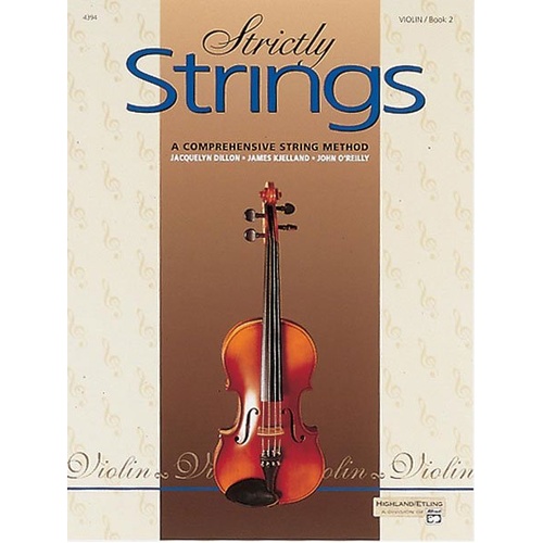 Strictly Strings Book 2 for Violin by Jacquelyn Dillon, James Kjelland, John O'Reilly, Alfred Music, 40 Pages