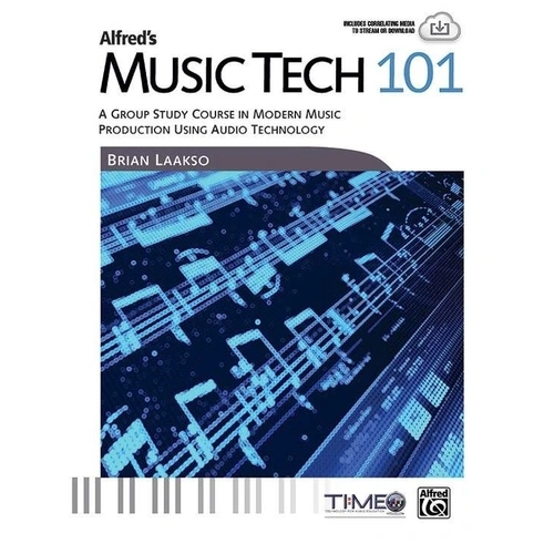 Alfred's Music Tech 101: A Modern Music Production Course for Beginners