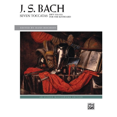 J.S. Bach - Seven Toccatas BWV 910-916 for Piano, Edited by Hans Bischoff, 100 Pages
