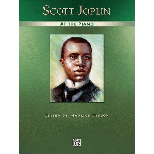Scott Joplin at the Piano - 64 Pages, Alfred Masterwork Edition, Includes Classic Ragtime Pieces and History Guide
