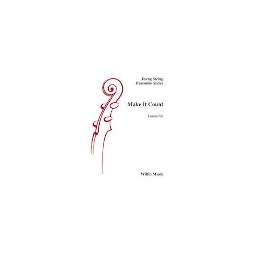 Make It Count for String Orchestra by Loreta Fin, Wilfin Music, 128 Pages