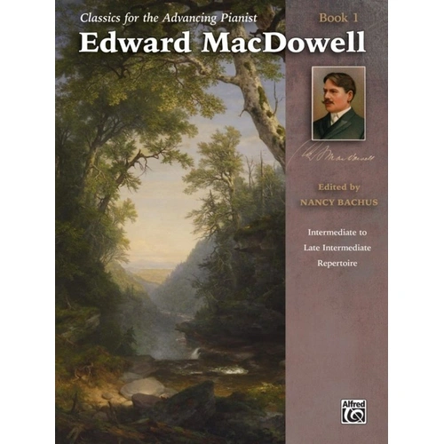 Edward MacDowell Book 1 - Classics for the Advancing Pianist, Piano Solo, 32 Pages, Alfred Music