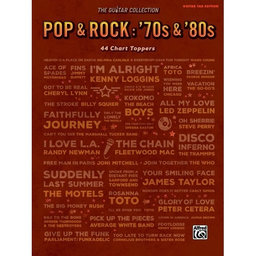 The Guitar Collection - Pop & Rock: '70s & '80s Songbook with TAB and Lyrics, 256 Pages, Includes 44 Hit Songs from Iconic Artists