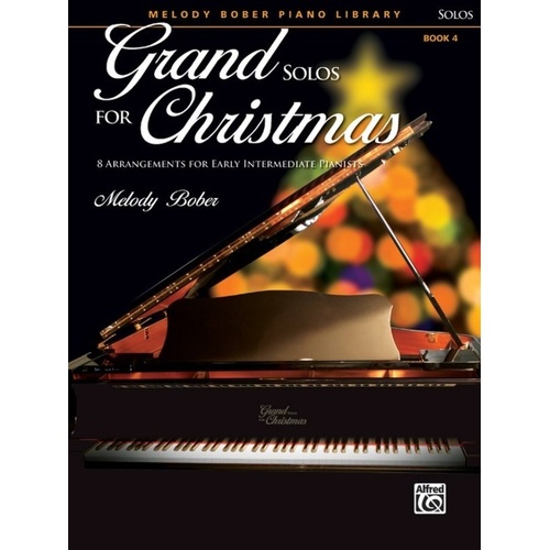 Grand Solos for Christmas Book 4 by Melody Bober for Piano