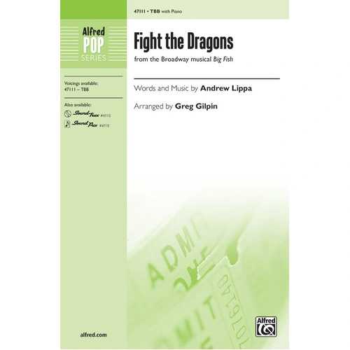 Fight the Dragons from Big Fish - Choral Arrangement by Greg Gilpin, Alfred Music, 20 Pages, Alfred Pop Choral Series