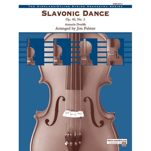 Slavonic Dance for String Orchestra Op. 46, No. 3 by Dvorak, Arr. Jim Palmer, Alfred Music, 124 Pages, Highland/Etling Series