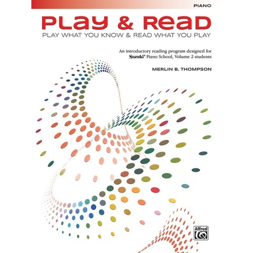 Thompson Play & Read for Piano - Suzuki Piano School Volume 2