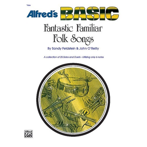 Fantastic Familiar Folk Songs for Tuba - 25 Solos and Duets, Alfred Music, 16 Pages