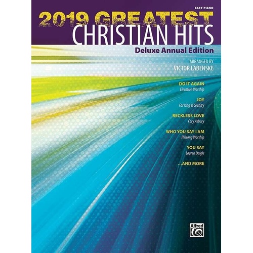 2019 Greatest Christian Hits Deluxe Annual Edition for Easy Piano