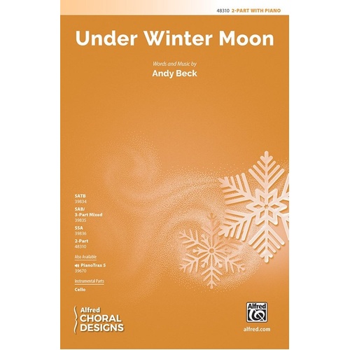 Under Winter Moon - Choral Piece by Andy Beck, Alfred Music, 12 Pages, Includes Optional Cello Part, Available in SmartMusic