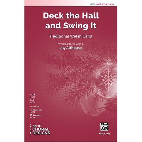 Deck The Hall And Swing It SATB