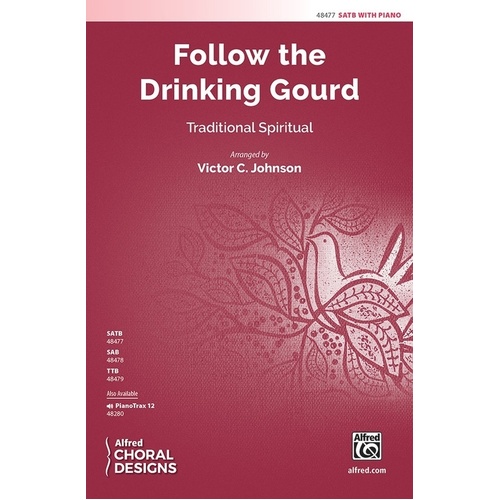 Follow The Drinking Gourd SATB