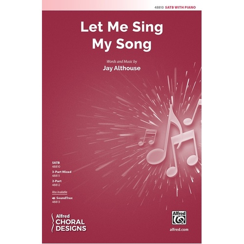 Let Me Sing My Song SATB