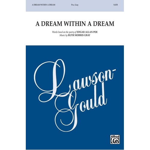 A Dream Within A Dream SATB
