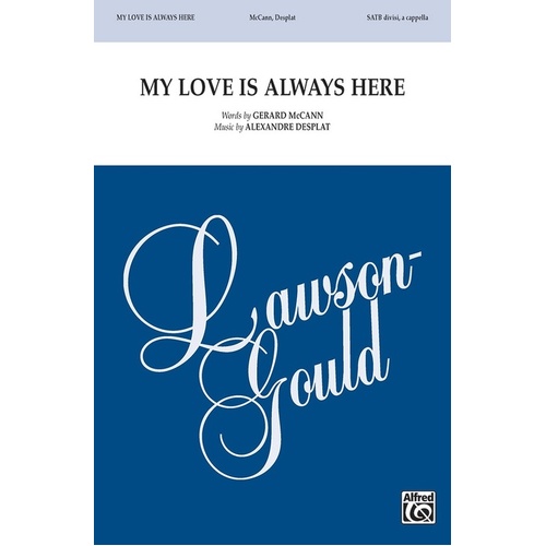 My Love Is Always Here SATB Divisi A Cappella