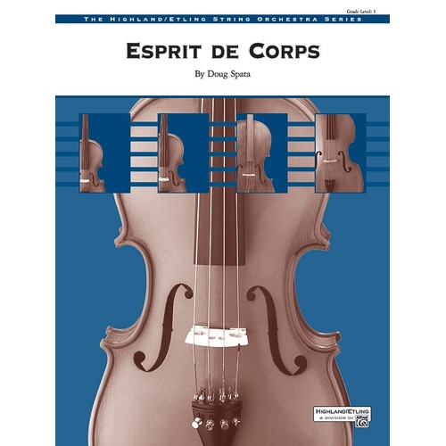 Esprit de Corps by Doug Spata for String Orchestra, 1 Page, Published by Alfred Music
