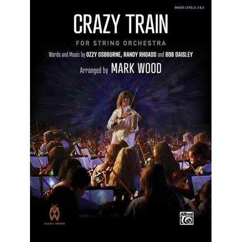 Crazy Train String Orchestra Grade 2 & 3 Sc/Pts Score/Parts