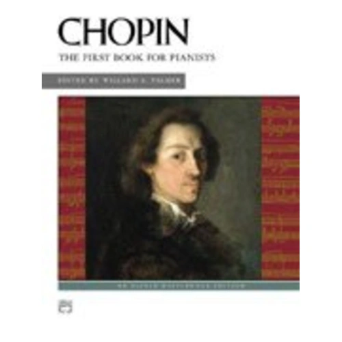 Chopin - First Book for Pianists, 24 Pages, Alfred Masterwork Edition, Piano Music for Early Grades, Arranged by Willard Palmer