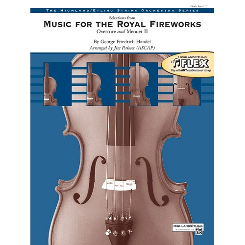 Selections from Music for the Royal Fireworks for String Orchestra by Jim Palmer