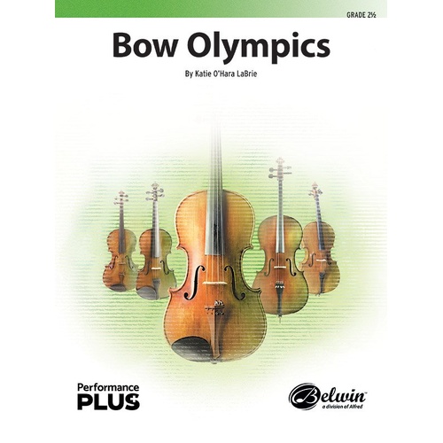 Bow Olympics for String Orchestra by Katie O'Hara LaBrie