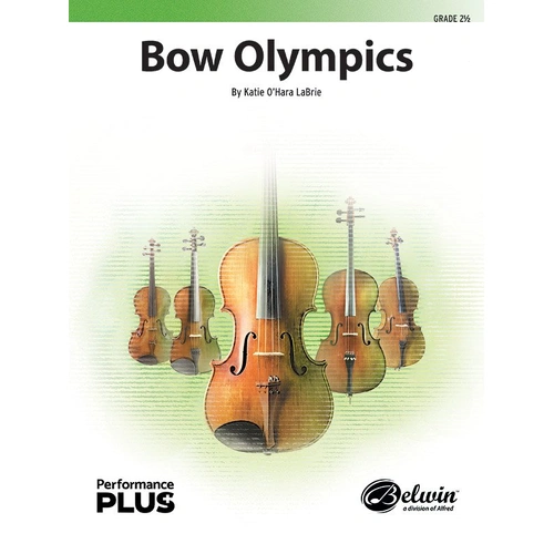 Bow Olympics for String Orchestra by Katie O'Hara LaBrie SC/PTS