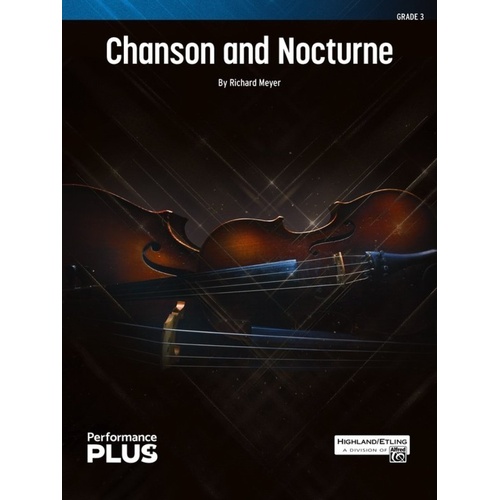 Chanson and Nocturne for String Orchestra by Richard Meyer, PerformancePlus+ Series, Print and Digital Formats