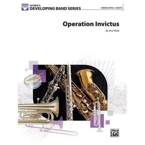 Operation Invictus CB1 SC/PTS - Band Ensemble by Amy Webb, Alfred Music, 1 Page, Easy Level, 3:07 Duration