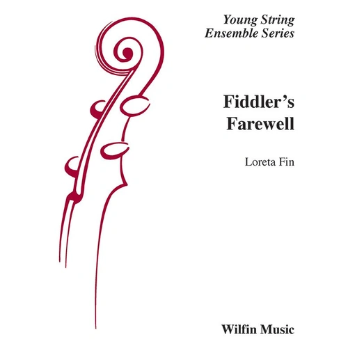 Fiddler's Farewell for String Orchestra by Loreta Fin, Wilfin Music, 1 Page