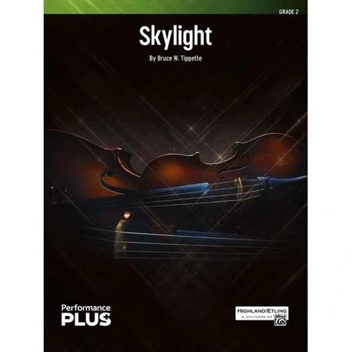 Skylight for String Orchestra by Bruce W. Tippette, PerformancePlus+ Series