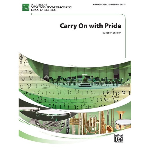 Carry On with Pride by Robert Sheldon - Score and Parts for Band