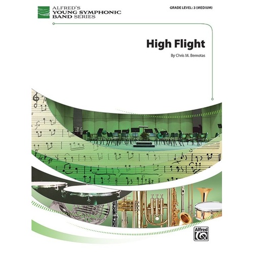 High Flight by Chris M. Bernotas - Score and Parts, Alfred Music, Band, 1 Page, 3:50 Minutes
