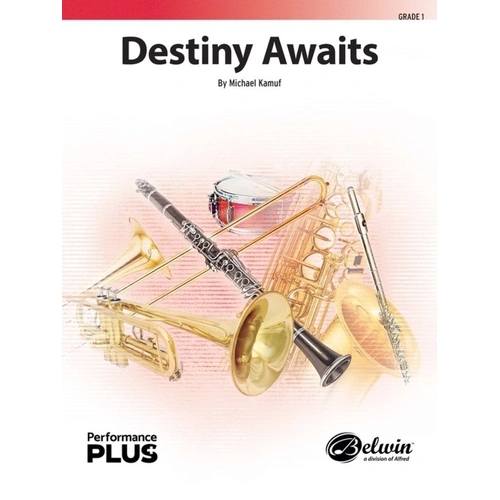 Destiny Awaits for Concert Band CB1 SC/PTS by Michael Kamuf