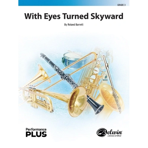 With Eyes Turned Skyward for Concert Band by Roland Barrett