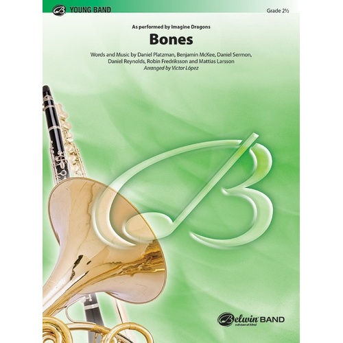 Bones CB2.5 SC/PTS - Arrangement for Band by Victor Lopez, Based on Imagine Dragons' Song, Score and Parts, Publisher: Alfred Music