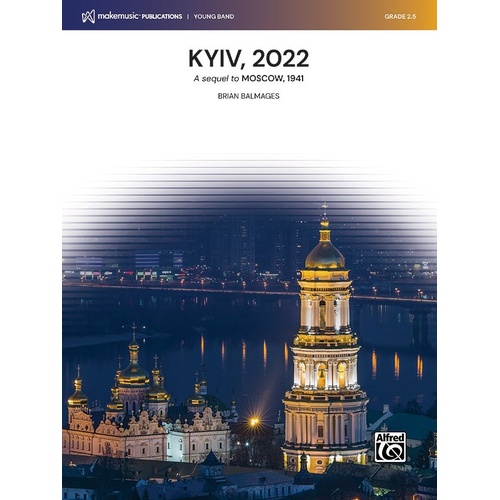 Kyiv 2022: A Sequel to Moscow 1941 - Band Score by Brian Balmages, Alfred Music, 1 Page