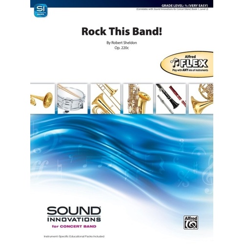 Rock This Band! for Flexible Ensemble GR0.5 SC/PTS by Robert Sheldon
