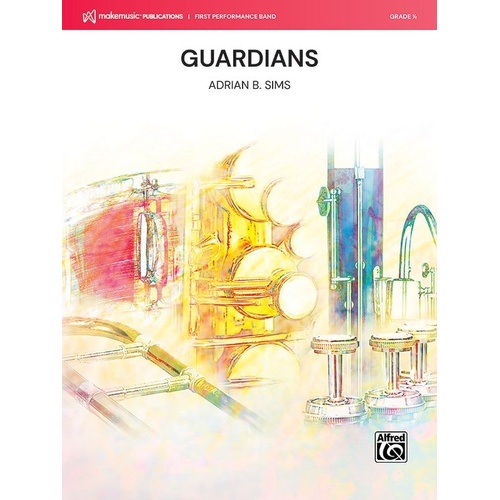 Guardians for Concert Band CB0.5 SC/PTS by Adrian B. Sims