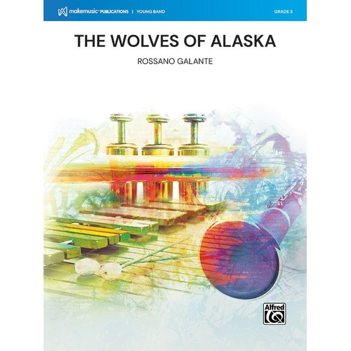 The Wolves of Alaska for Concert Band CB3 SC/PTS by Rossano Galante