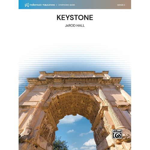 Keystone for Concert Band CB3 SC/PTS by JaRod Hall, Alfred Music, Score and Parts, MakeMusic Symphonic Band Series
