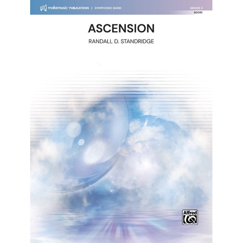 Ascension for Concert Band CB3 Conductor's Score by Randall D. Standridge