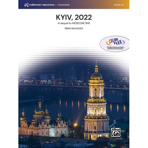 Kyiv 2022 for Concert Band - ColorFlex Format by Brian Balmages
