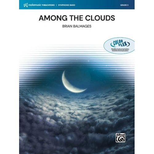 Among the Clouds for Concert Band Flex CB3 SC/PTS by Brian Balmages