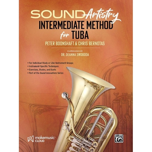 Sound Artistry Intermediate Method for Tuba - Alfred Music, 48 Pages, by Chris Bernotas, Dr. Deanna Swoboda, Peter Boonshaft