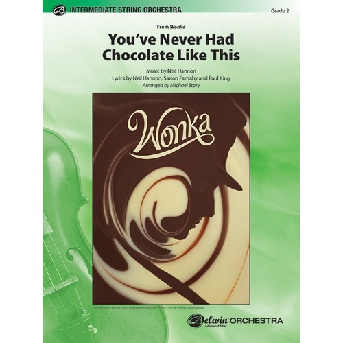You've Never Had Chocolate Like This - String Orchestra Arrangement by Michael Story