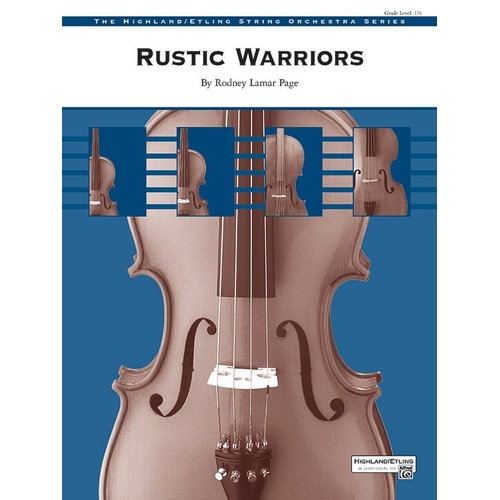 Rustic Warriors for String Orchestra SO1.5 SC/PTS by Rodney Lamar Page