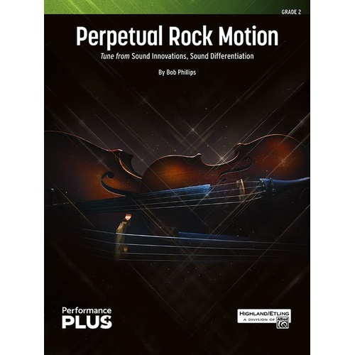 Perpetual Rock Motion for String Orchestra by Bob Phillips, Arranged by Robert Sheldon, Alfred Music