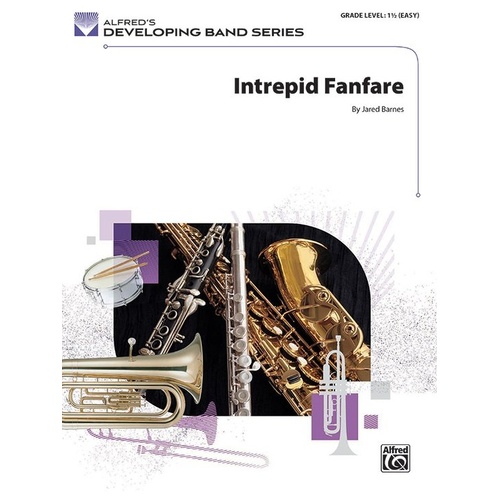 Intrepid Fanfare for Concert Band by Jared Barnes - CB1.5 SC/PTS