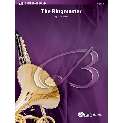 The Ringmaster for Concert Band CB4 SC/PTS by Jon Bubbett