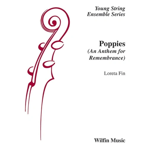 Poppies (An Anthem for Remembrance) SO2 SC/PTS - Loreta Fin, Wilfin Music, Young String Ensemble Series