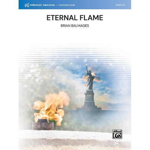 Eternal Flame for Concert Band by Brian Balmages - CB4.5 SC/PTS